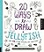 20 Ways to Draw a Jellyfish and 44 Other Amazing Sea Creatures: A Sketchbook for Artists, Designers, and Doodlers