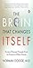 The Brain That Changes Itself: Stories of Personal Triumph from the Frontiers of Brain Science