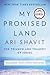 My Promised Land: The Triumph and Tragedy of Israel