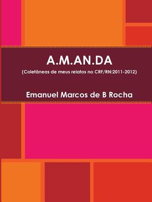 Amanda (Coletâneas de meus relatos Crf/Rn) (Portuguese Edition)