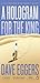 A Hologram for the King by Dave Eggers A Hologram for the King by Dave Eggers