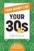 Your Money Life: Your 30s