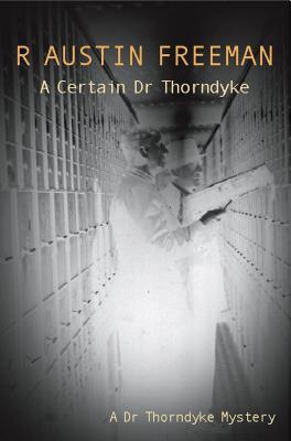 A Certain Dr Thorndyke (Paperback)