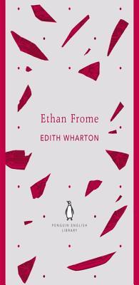Ethan Frome (The Penguin English Library)