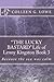 "THE LUCKY BASTARD" Life of Lenny Kingston Book 3 by Colleen G. Lowe