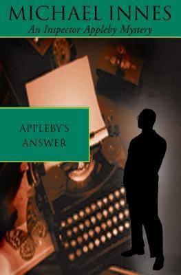Appleby's Answer (Sir John Appleby, #28)