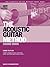 The Acoustic Guitar Method ...