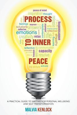 Process to Inner Peace: A Practical Guide to Writing for Personal Wellbeing and Self Transformation