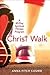 Christ Walk: A 40-Day Spiritual Fitness Program