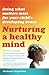 Nurturing a Healthy Mind: Doing What Matters Most for Your Child's Developing Brain