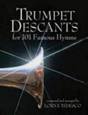 Trumpet Descants: For 101 Noteworthy Hymns