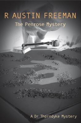 The Penrose Mystery (Dr. Thorndyke, 23)