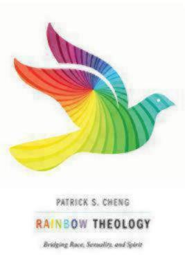 Rainbow Theology: Bridging Race, Sexuality, and Spirit (Paperback)
