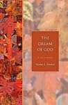 The Dream of God:...