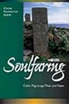 Soulfaring: Celtic Pilgrimage Then and Now