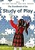 The Handbook of the Study of Play by James E. Johnson