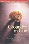 Grounded in God: ...