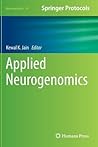 Applied Neurogenomics (Neuromethods, 97) Applied Neurogenomics (Neuromethods, 97)