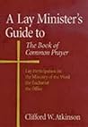 A Lay Minister's Guide to the Book of Common Prayer