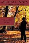 The Bloody Wood by Michael Innes