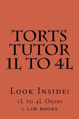 Torts Tutor 1l to 4l: Look Inside!