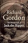 The Private Life Of Jack The Ripper