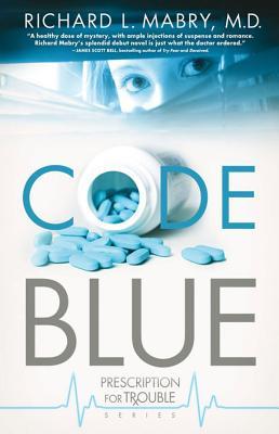 Code Blue (Prescription for Trouble, #1)