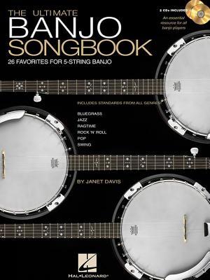 Ultimate Banjo Songbook | 26 Classic Banjo Favorites Arranged for 5-String Banjo | Sheet Music with Tablature and Audio Demos | Bluegrass Banjo Songs | Banjo Songbook with Online Audio (Paperback)