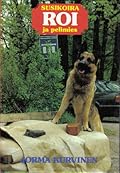 Susikoira Roi ja pelimies