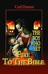 The Boy Who Set F...