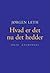 Hvad er det nu det hedder by Jørgen Leth Hvad er det nu det hedder by Jørgen Leth