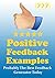 777 Positive Feedback Examples: Probably The Best Feedback Generator Today