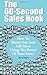 The 60-Second Sales Hook: How To Stand Out And Sell More Using the Power Of Your Story