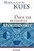 Über die belehrte Unwissenheit: In der Übersetzung von Anton Scharpff (Kleine philosophische Reihe)