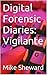 Digital Forensic Diaries: Vigilante