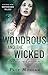 The Wondrous and the Wicked (The Dispossessed Book 3)