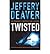 Twisted by Jeffery Deaver