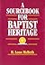 A Sourcebook for Baptist Heritage