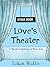 Love's Theater (Stage Door #1)