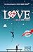 LOVE ...Lots of Volatile Emotions