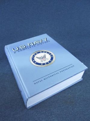 U.S. Navy, a Complete History (U.S. Military Series)