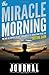 The Miracle Morning Journal by Hal Elrod
