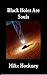 Black Holes Are Souls (The ...