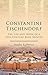 Constantine Tischendorf: The Life and Work of a 19th Century Bible Hunter