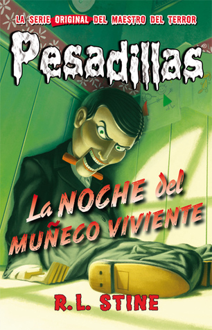 La noche del muñeco viviente (Reedición Pesadillas, #1)