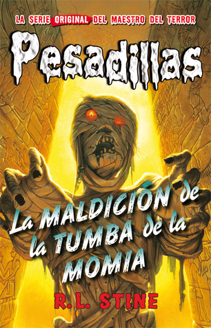 La maldición de la tumba de la momia (Reedición Pesadillas, #4)