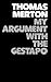 My Argument with the Gestapo: Autobiographical novel