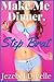 Make Me Dinner, Step Brat