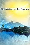 2012:Waking of the Prophets