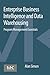 Enterprise Business Intelligence and Data Warehousing: Program Management Essentials